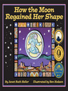 Cover image for How The Moon Regained Her Shape